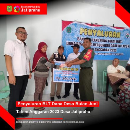 PENYALURAN BLT DANA DESA BULAN JUNI TAHUN 2023 DESA JATIPRAHU